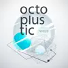 Octo Plus Tic - Resize